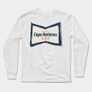 Cape Hatteras, NC Summertime Vacationing Bowtie Sign Long Sleeve T-Shirt